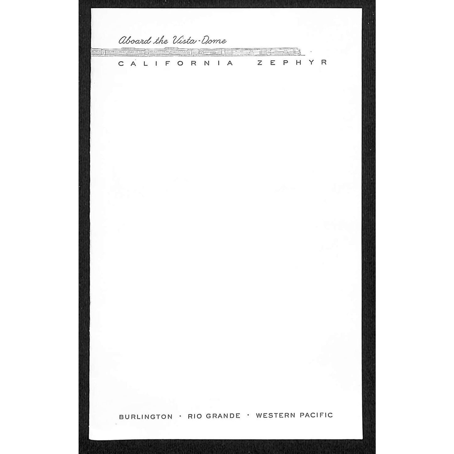 Aboard the Vista-Dome California Zephyr Western Pacific Stationary Sheet NOS