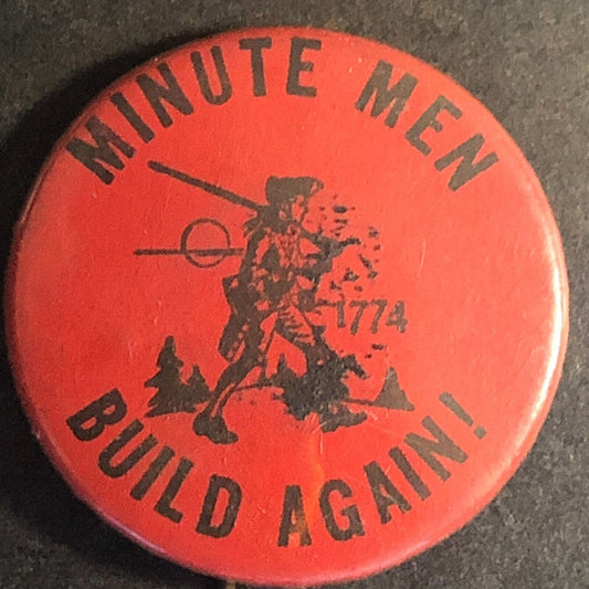 Minute Men Build Again! 1774 Steel Pinback Button 7/8" c1930's-40's