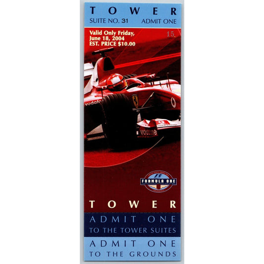 2004 Indianapolis Formula One Grand Prix Racing Friday 6/18 Tower Unused Ticket