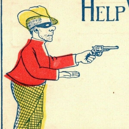 "Help Wanted (Armed Hold Up)" c1905 Undivided Unposted Comic Humor Postcard