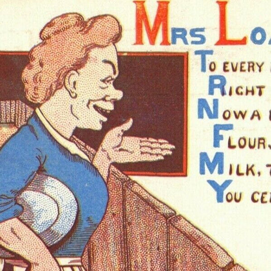 "Mrs. Loanme" c1905 Vintage Undivided Unposted Comic Humor Postcard