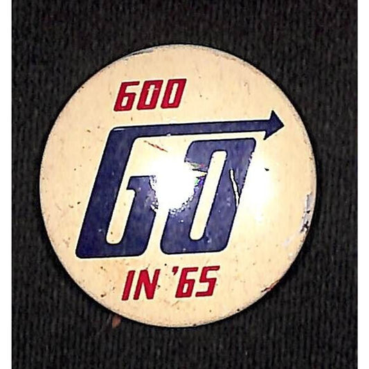 600 GO in '65 Steel Pinback Button 1966 - AM Radio?