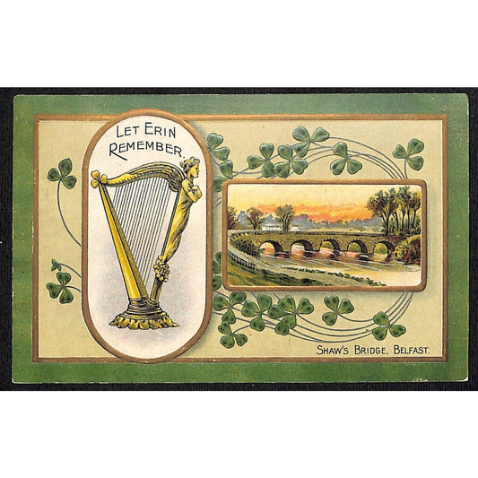 Ireland Postcard Let Erin Remember Shaw's Bridge, Belfast w/ Emboss PM 1912