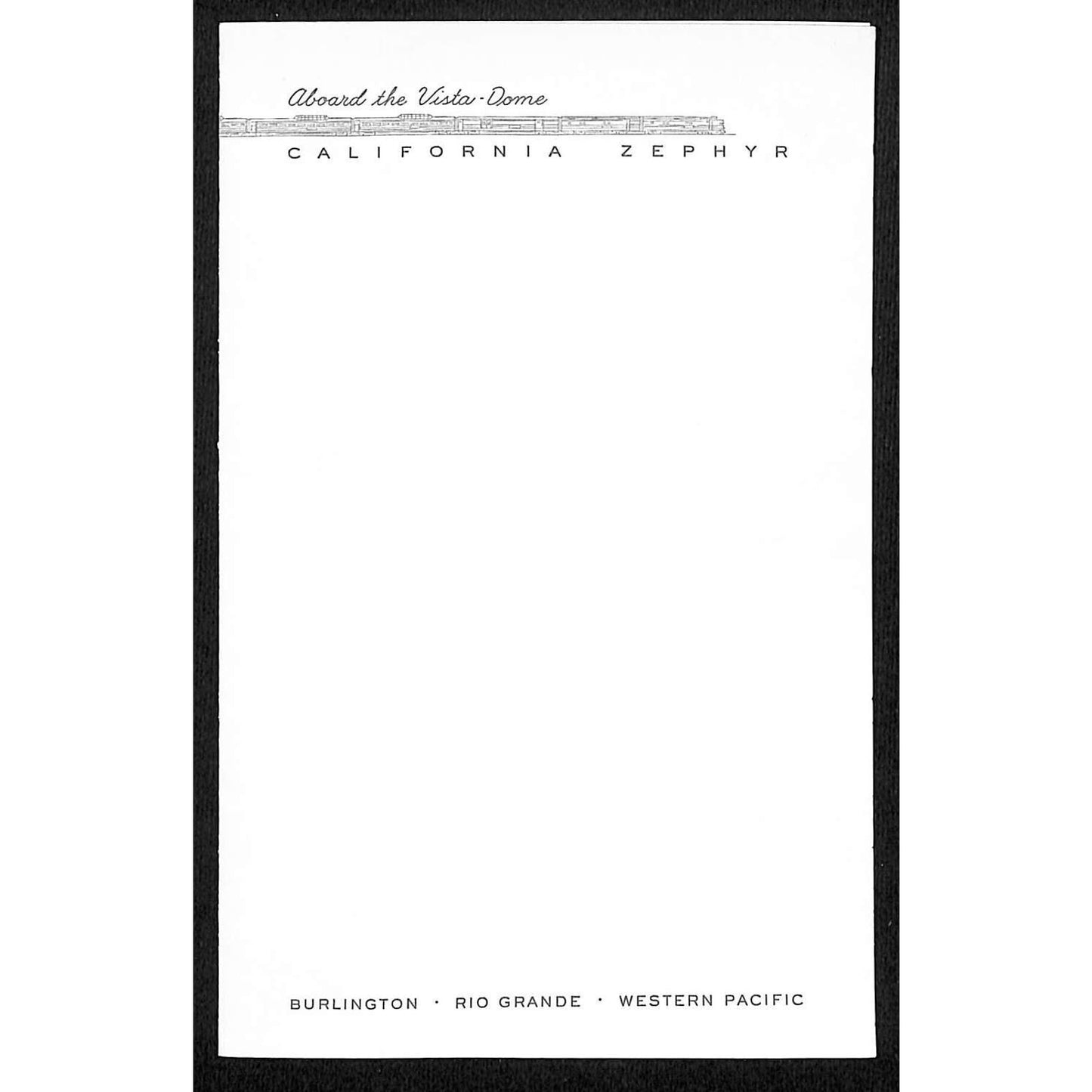 Aboard the Vista-Dome California Zephyr Western Pacific Stationary Sheet - NOS
