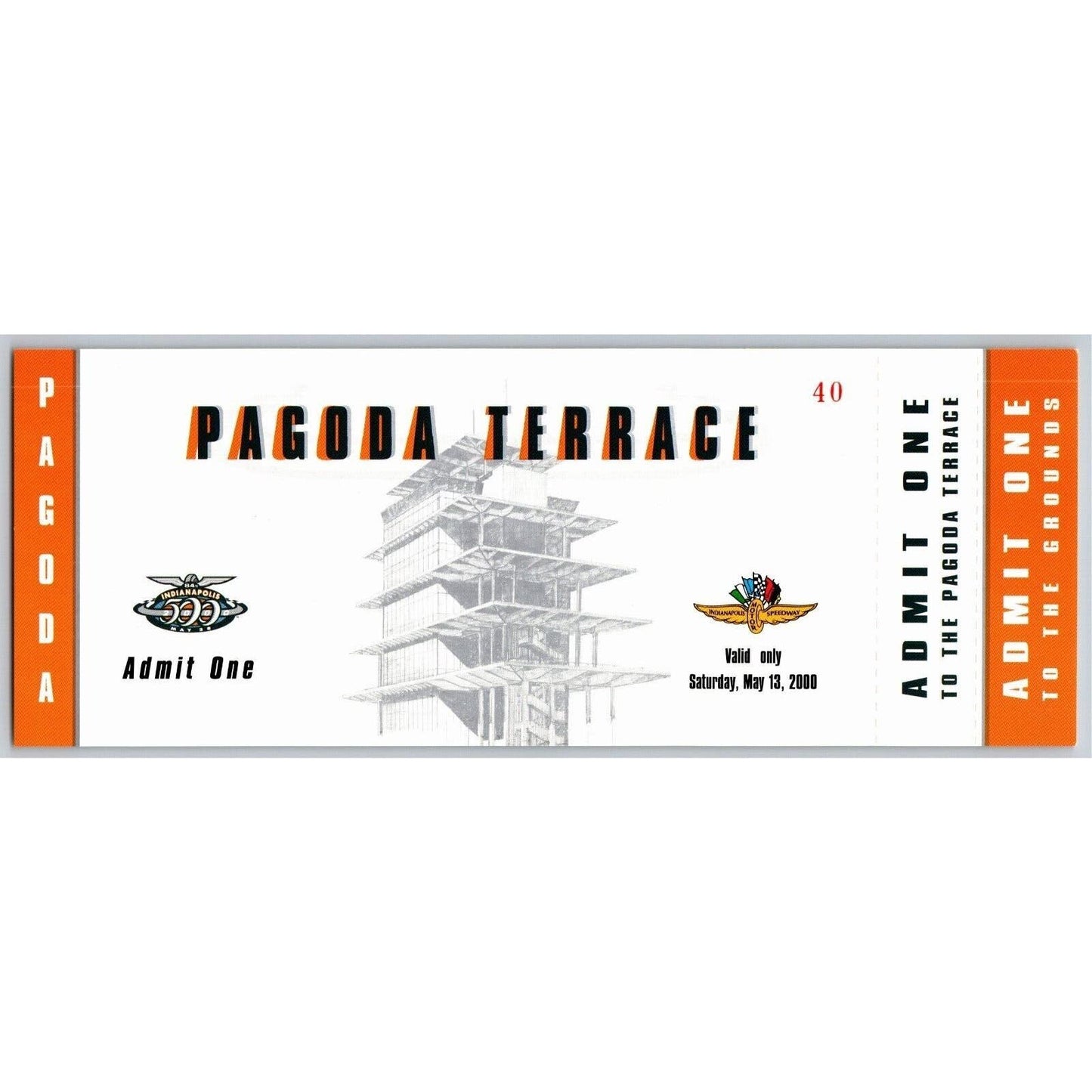 2000 Indy 500 (1st Day Saturday Practice) Pagoda Terrace Unused Ticket IMS #40