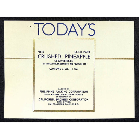 c1940's Paper Label Today's Coarse Crushed Pineapple Philippine Packing Scarce