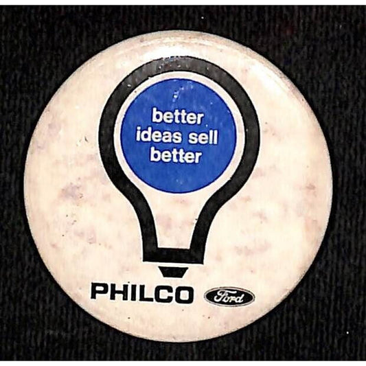 Ford / Philco Light Bulb "Better Ideas Sell Better" Pinback Button - c1970's