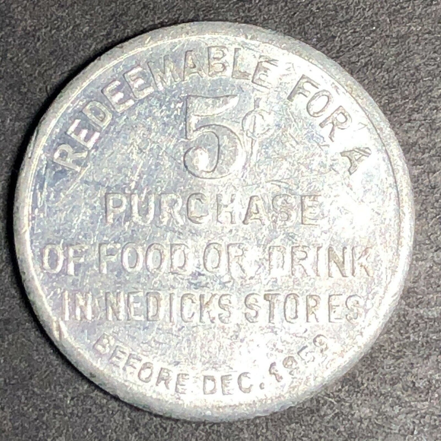 19.2mm 1959 Nedick's "Eat Better For Less" "Redeemable For 5c" Aluminum Token