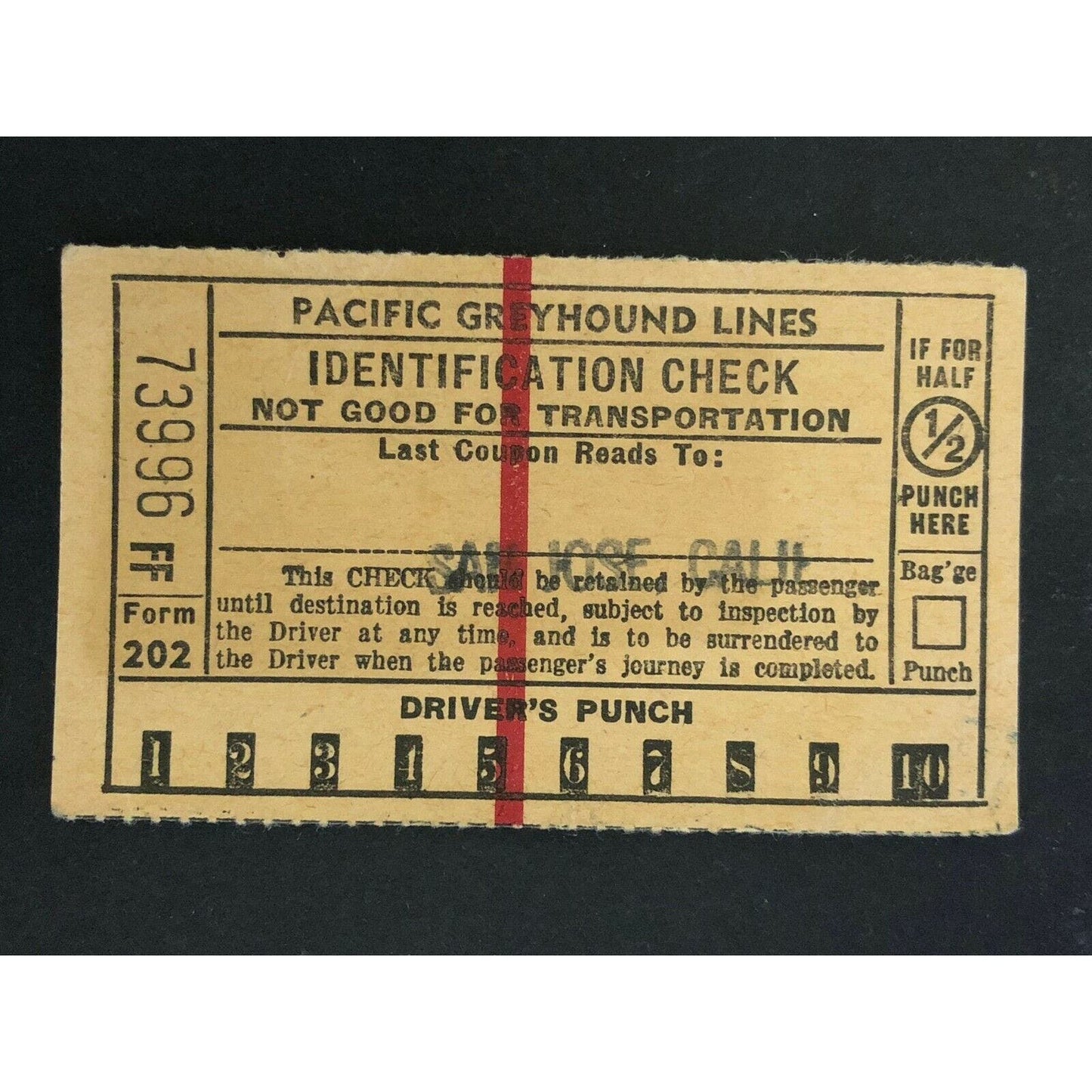 Pacific Greyhound Bus Lines I.D. Check / Ticket "San Jose" 73996 c1945-1955
