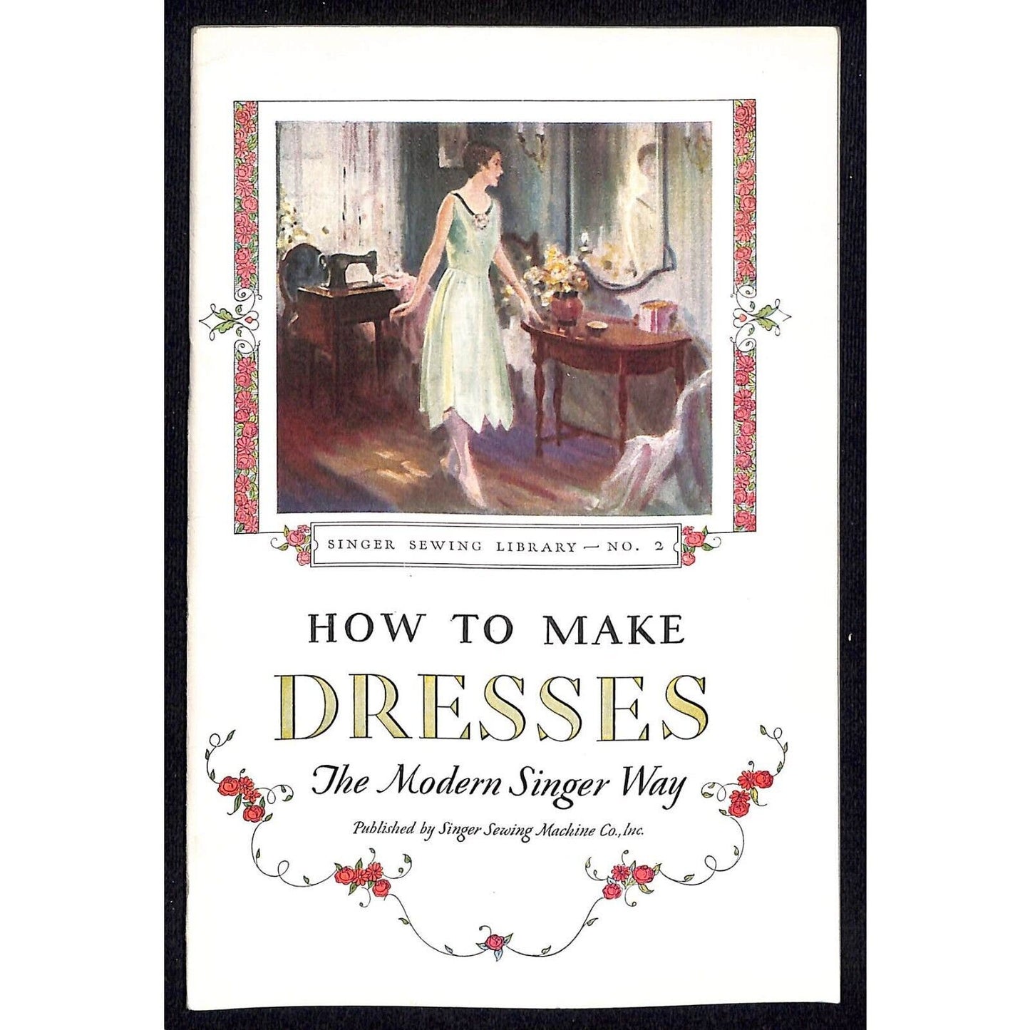 How to Make Dresses The Modern Singer Way Booklet 1930 48pp Singer Sewing VGC