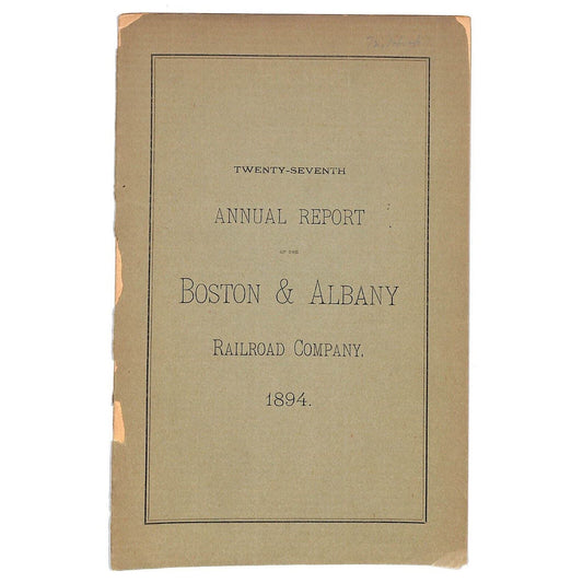 1894 Boston & Albany Railroad Annual Report 16pp - Scarce