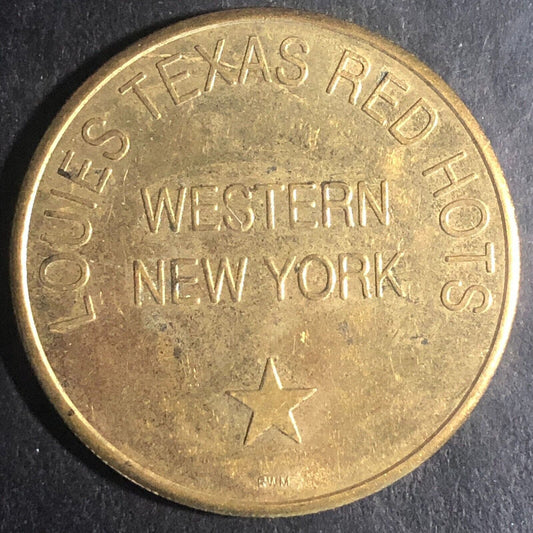 Louies Texas Red Hots Western New York G/F $1 Trade Token (Est 1967) 34mm Scarce