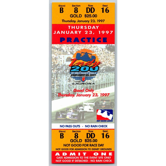 1997 Indy 200 Walt Disney World Thursday 1/23 Practice Unused Ticket - Seat 16