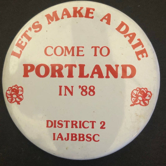 "Come to Portland in '88 IAJBSC" 1988 2" Jim Beam Steel Pin Back Button