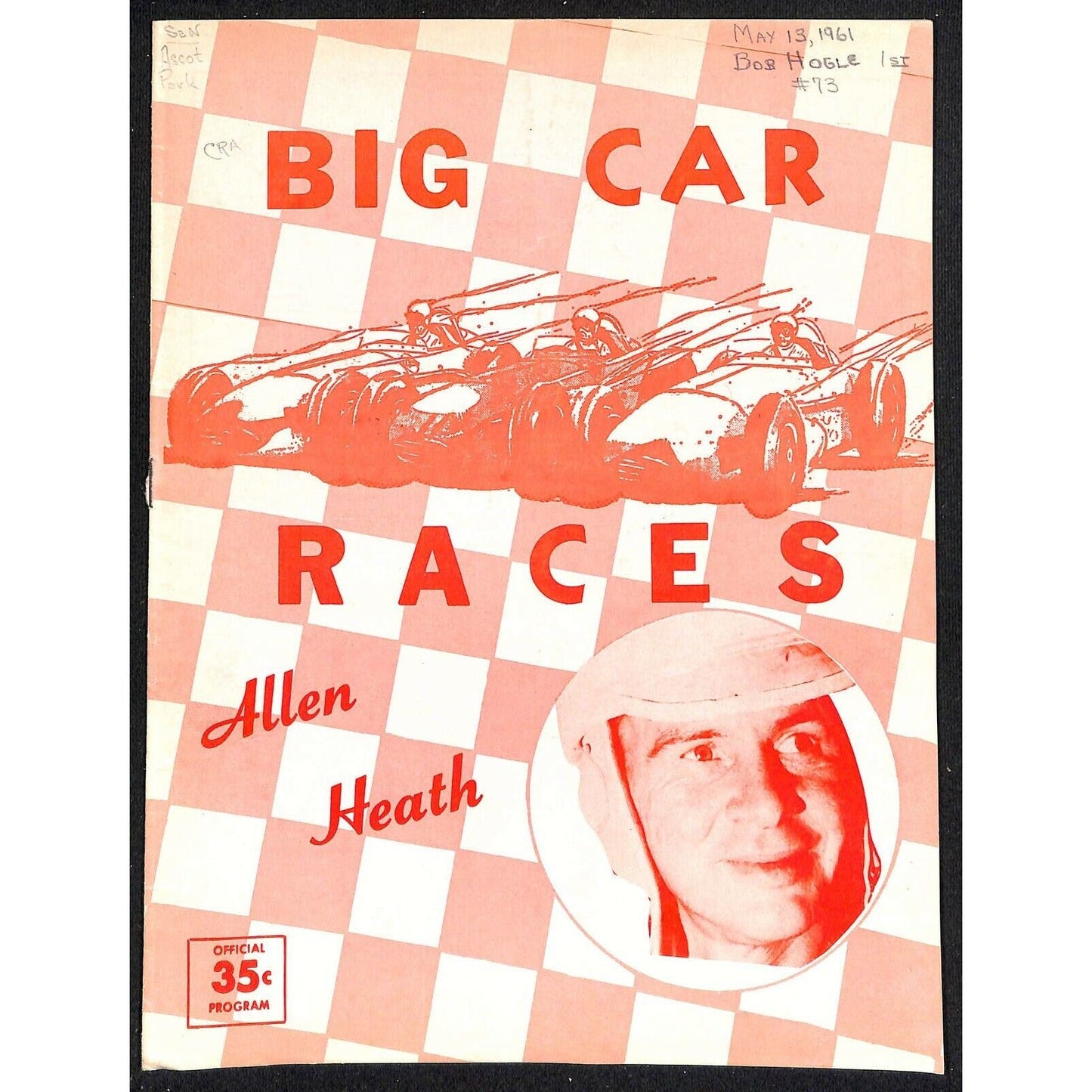 Scarce May 3 1961 Auto Racing CRA Big Car Program Ascot Gardena, CA 12pp