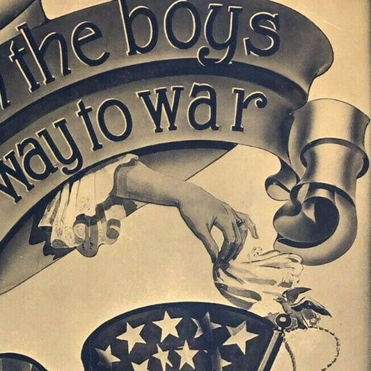 Vintage WWI Sheet Music "When the Boys Go 'Way to War"