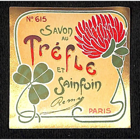 No. 615 Savon au Trèfle et Sainfuin Rémy Paris NOS Soap Label w/ Gilt - Scarce