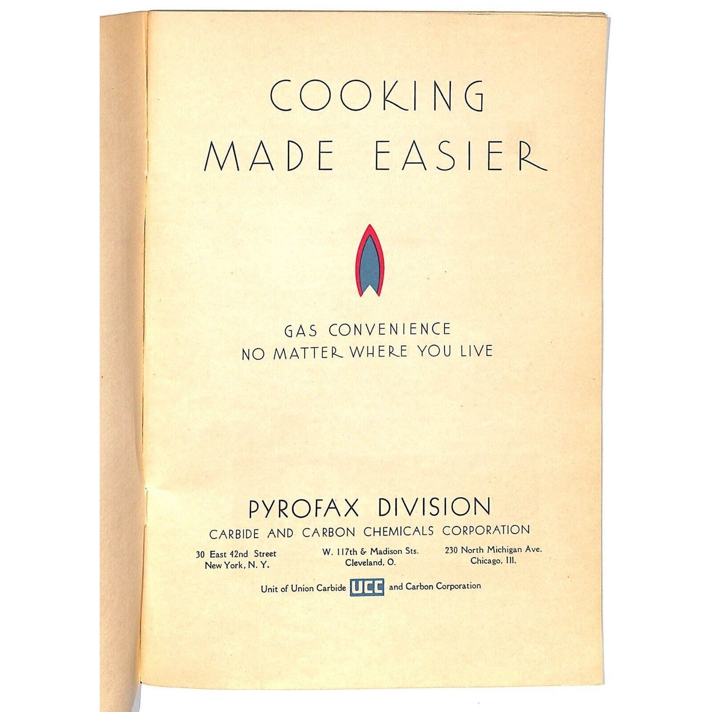 Union Carbide Pyrofax Div. "Cooking Made Easier" Booklet 32pp c1920's-30's VGC