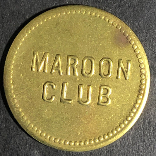 Maroon Club G/F 10c Brass Trade Token 25mm - Unknown / Maverick