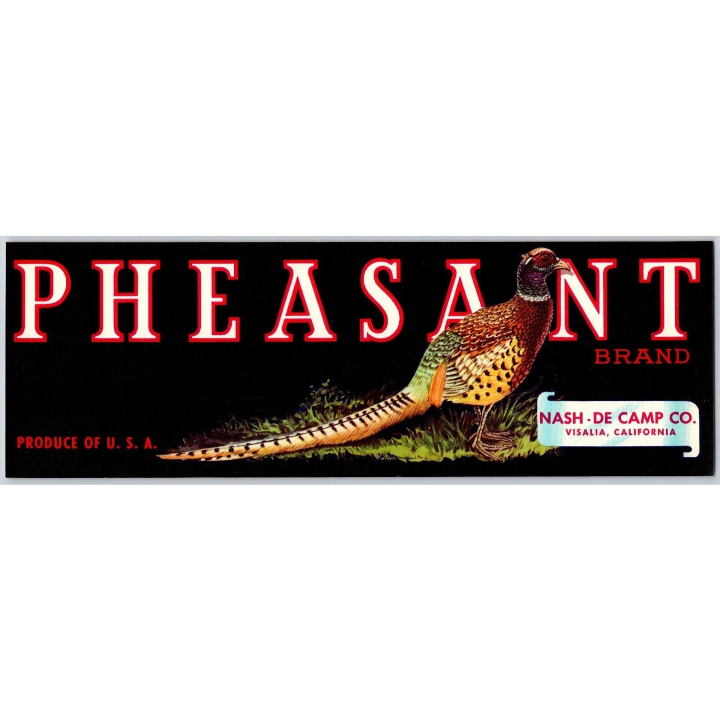 Pheasant Brand Paper Crate Label Nash De Camp Co. Visalia, CA VGC c1940's