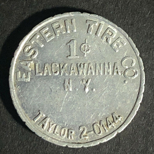 Eastern Tire Co. Lackawanna, NY 1c Redeemable on Merchandise Alum Token 22.25mm
