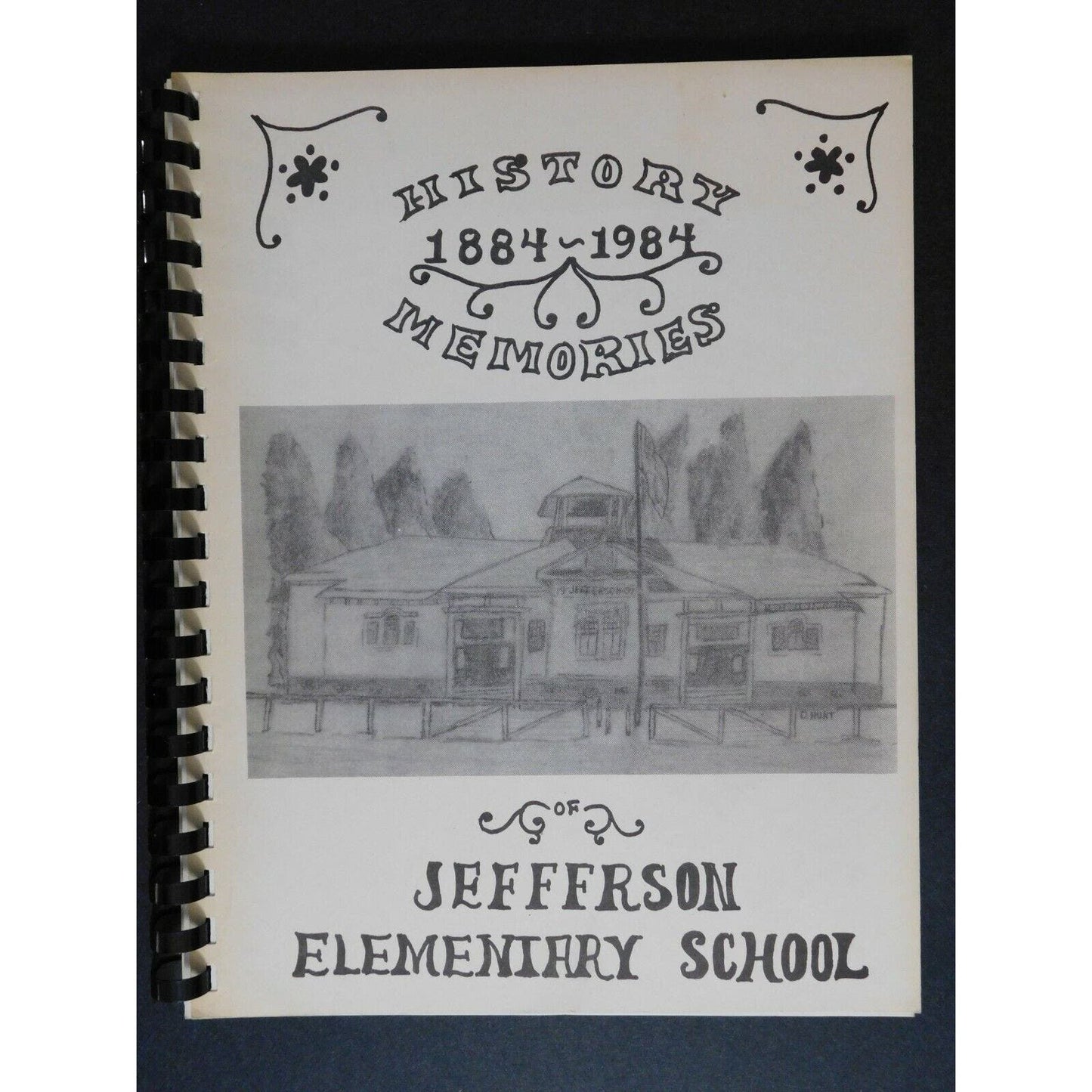 1884-1984 Jefferson Elementary School "History Memories" 35pgs.