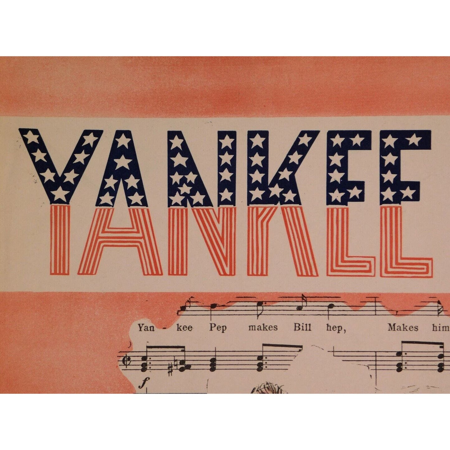 WWI Sheet Music - "Yankee Pep" Red White Blue - Soldier Bursting Through Music!