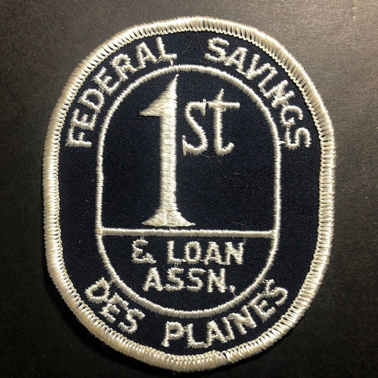 Federal Savings & Loan Des Plaines 1st Vintage Embroidered Patch c1960's-70's