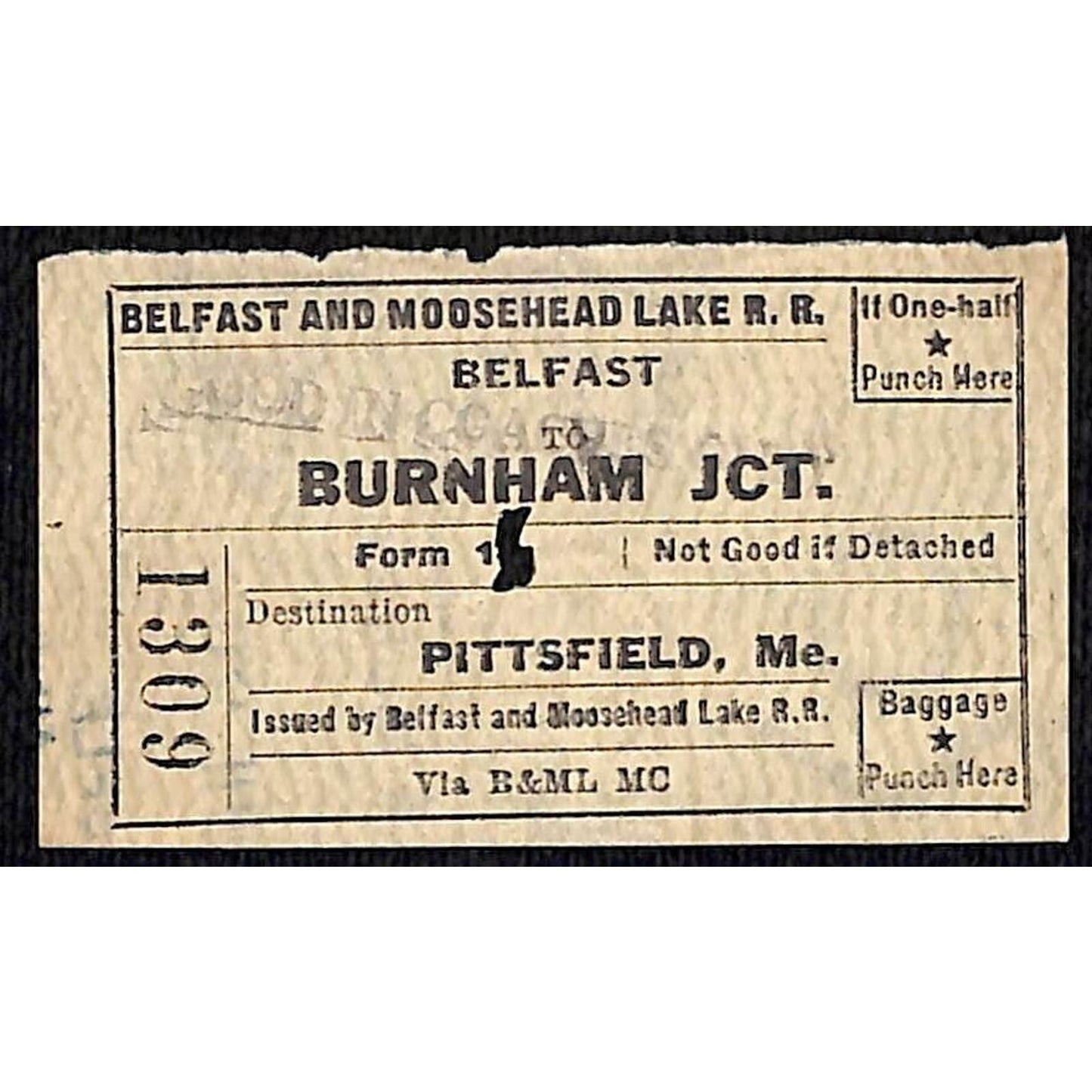 1955 Belfast and Moosehead Lake Railroad Ticket Burnham Jct. Pittsfield ME #1309
