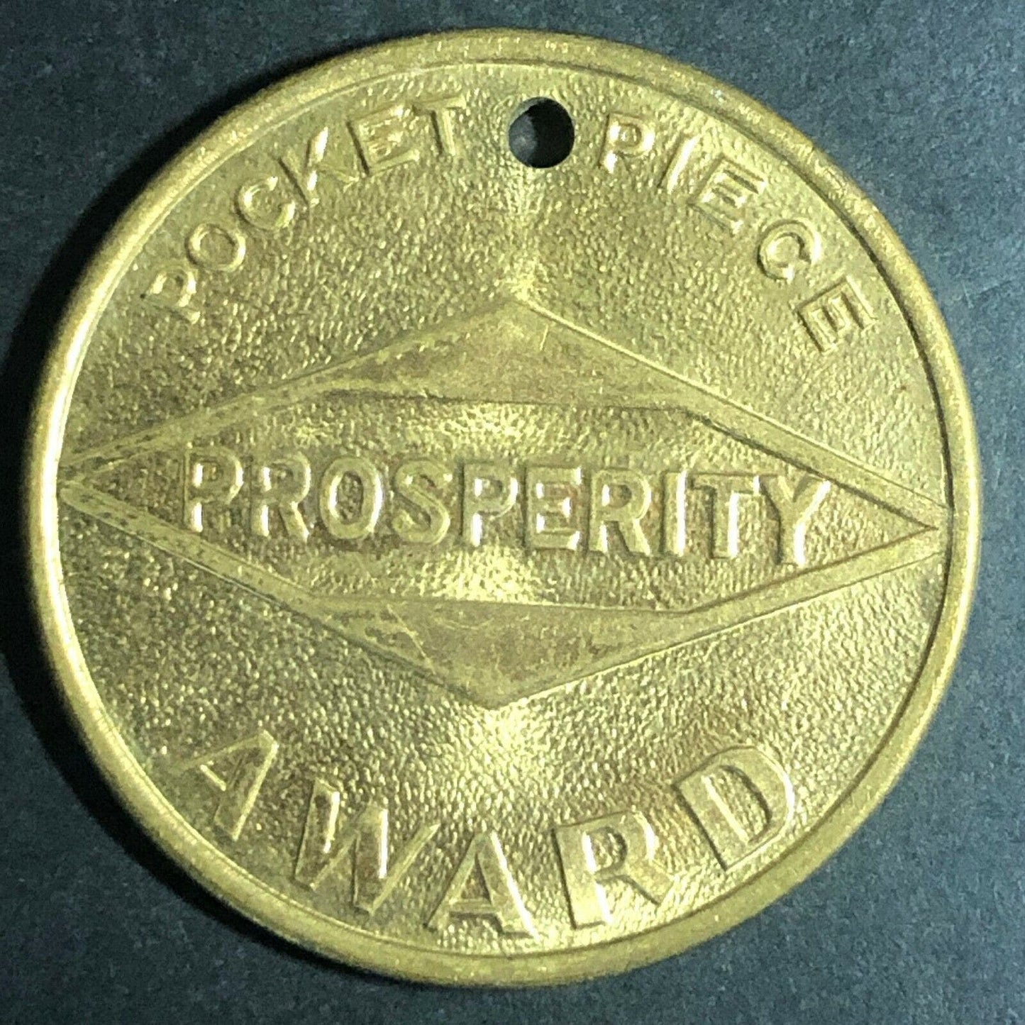 Vintage 32mm Brass "Pocket Piece Prosperity Award" Token 722