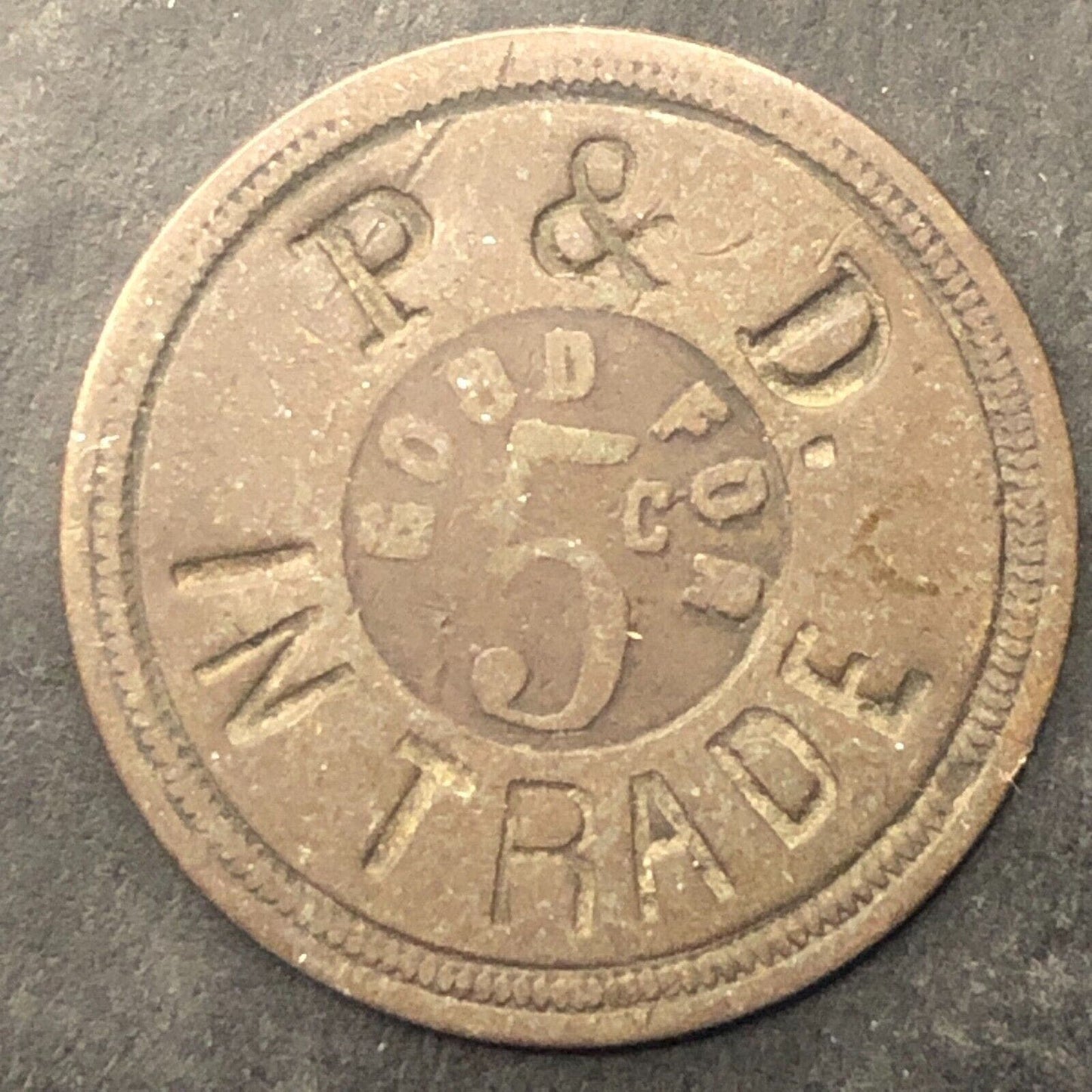 P & D "Good for 5c In Trade" Uniface Brass Token 23mm Unknown