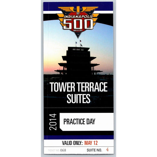 2014 Indy 500 Practice Day 5/12 Tower Terrace Suites Ticket Stub #068