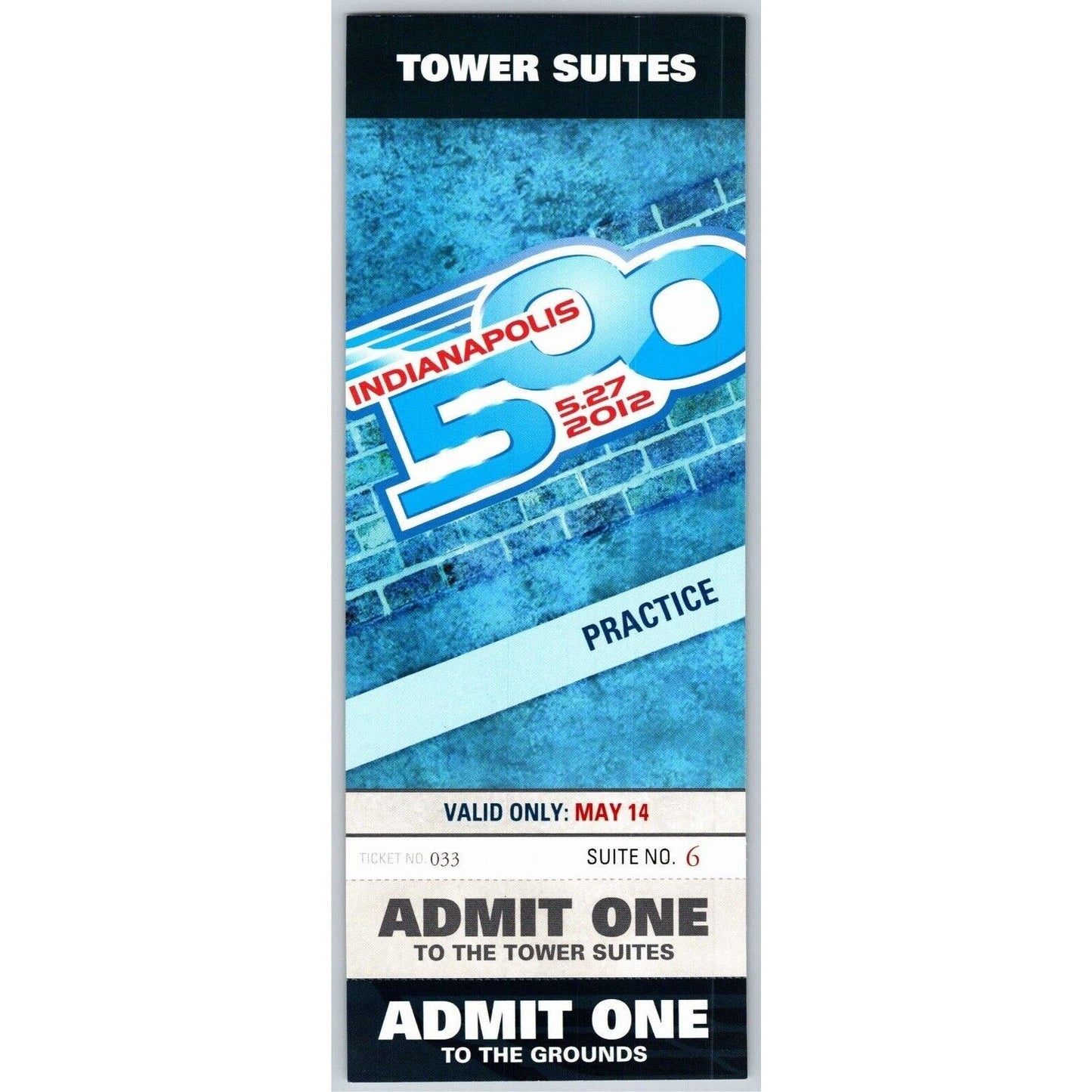 2012 Indy 500 Practice 5/14 Tower Suites Unused Ticket #033