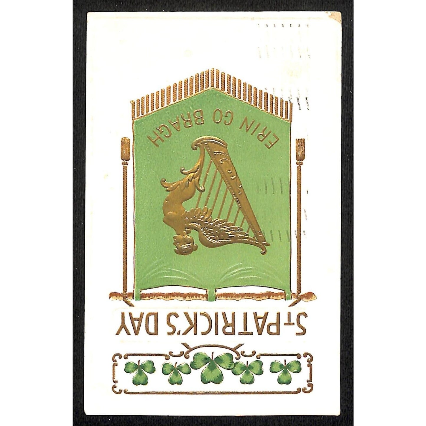 St. Patrick's Day Postcard Erin Go Bragh Harp Clover Gilt Embossed PM 1911
