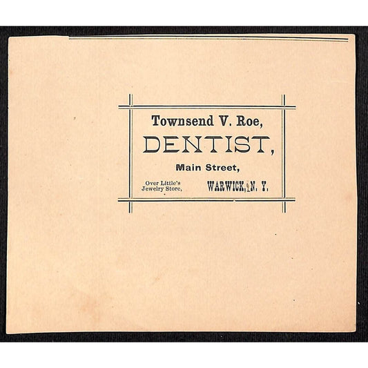 Warwick, NY Townsend V. Roe, Dentist c1896 Trade Card Sheet Scarce