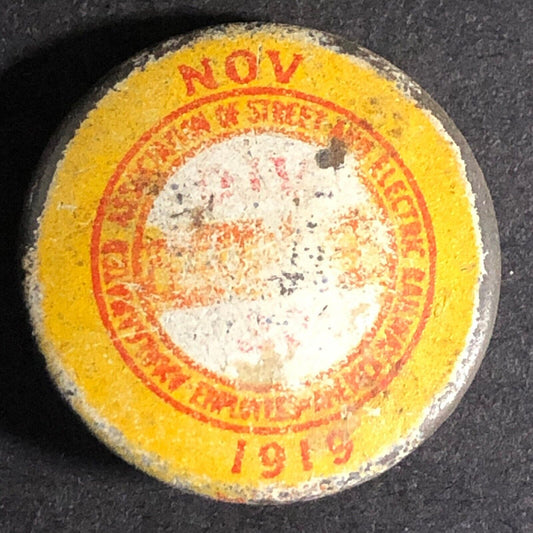 Amalgamated Association of Street and Electric Railway Workers Pinback 1919 20mm