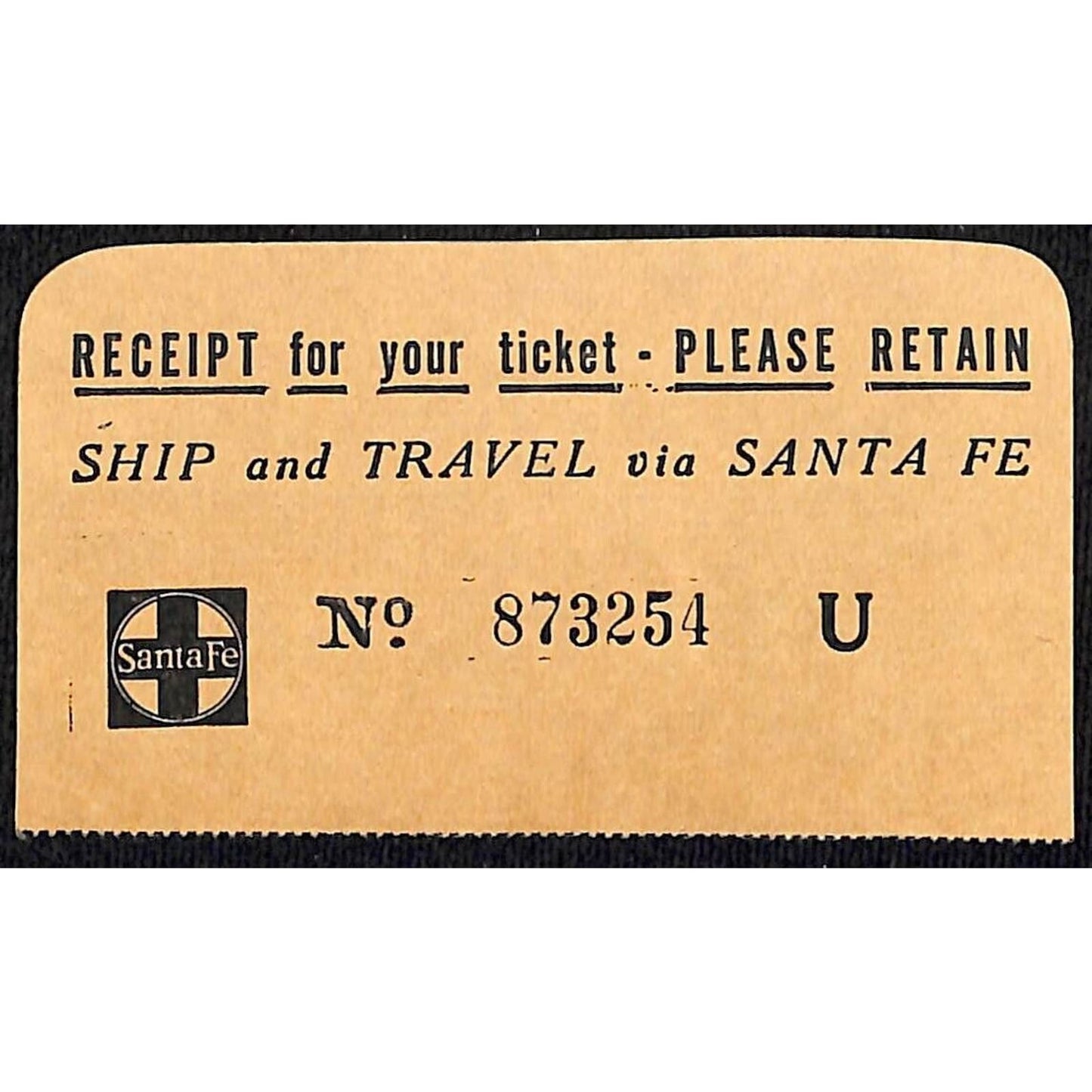 "Ship and Travel via Santa Fe" Railroad Ticket Receipt #873254