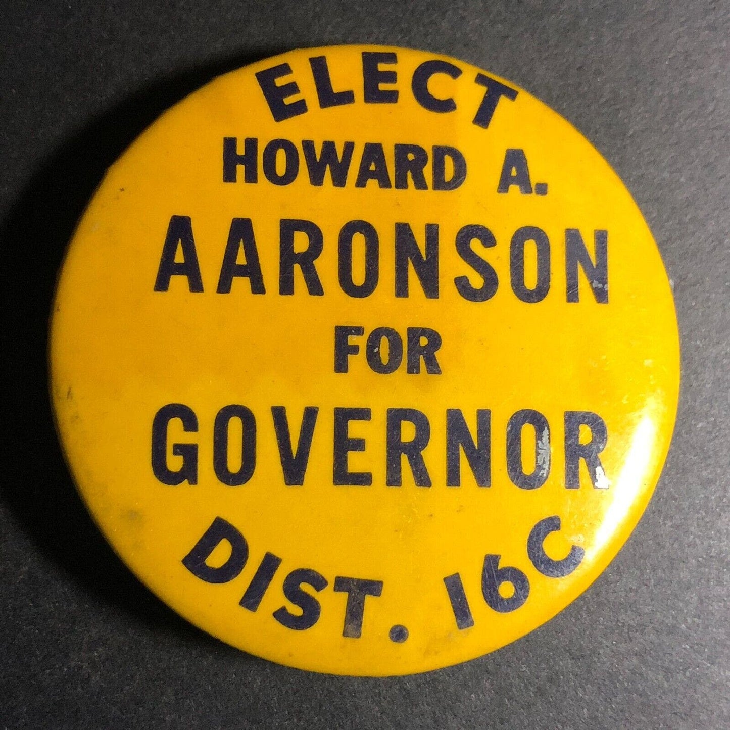 Elect Howard A Aaronson for Governor Camden County NJ? Steel Pinback c1950's-60