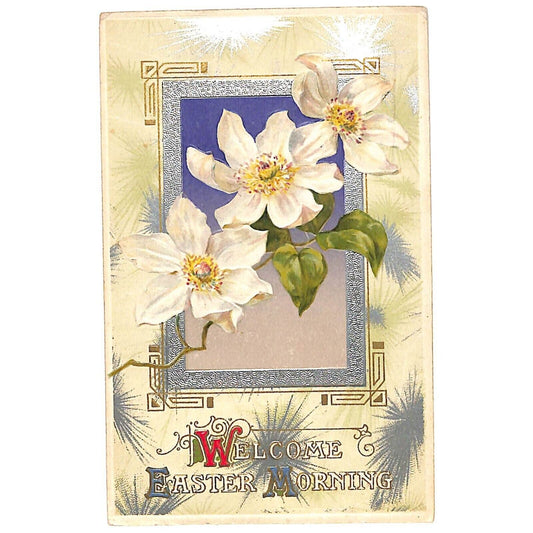 Easter Postcard "Welcome Easter Morning" Floral Silver Ink Embossed PM 1911