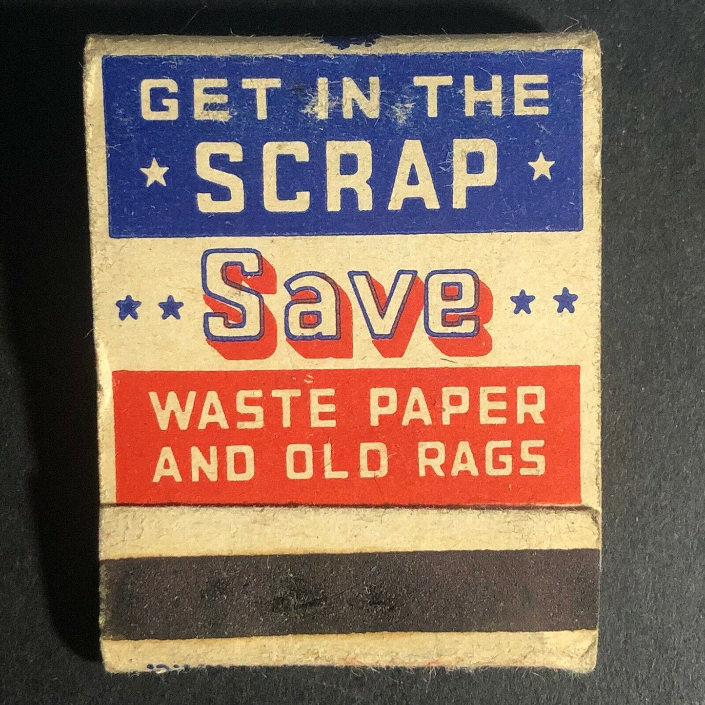 Scarce c1940's WWII Full Matchbook "Get In The Scrap" Save Waste Paper Old Rags