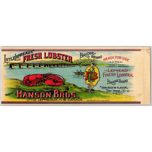 Bridge Brand Fresh Lobster Paper Can Label Hanson Bros. Little Lepreaux c1903