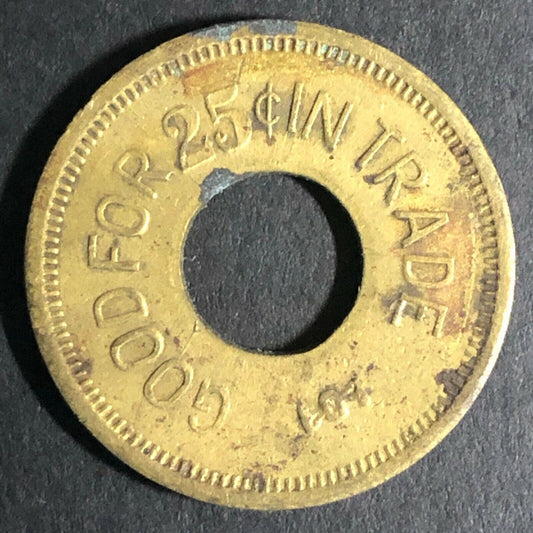 24mm "Good for 25c In Trade" Brass Token - Bowtie / Donut - Fauver Coll.