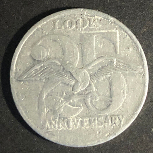 Look (Magazine) 25th Anniversary Alum. Token 25mm - c1962