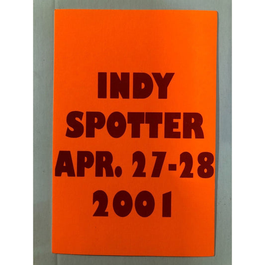 Indy Spotter 2001 April 27-28 4" x 6" ID Card IMS Indy 500 Racing - Scarce