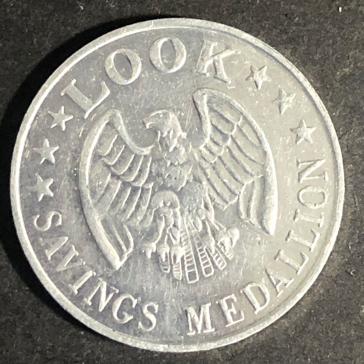Look (Likely Look Magazine) Alum. "Savings Medallion" Token 25mm c1962 w/ Eagle