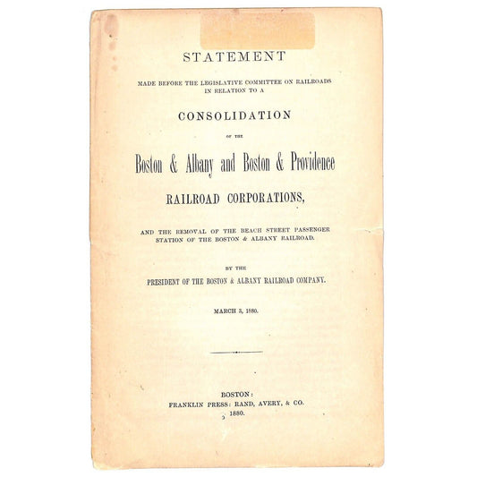 1880 Boston & Albany and Boston & Providence Railroad Consolidation 14pp