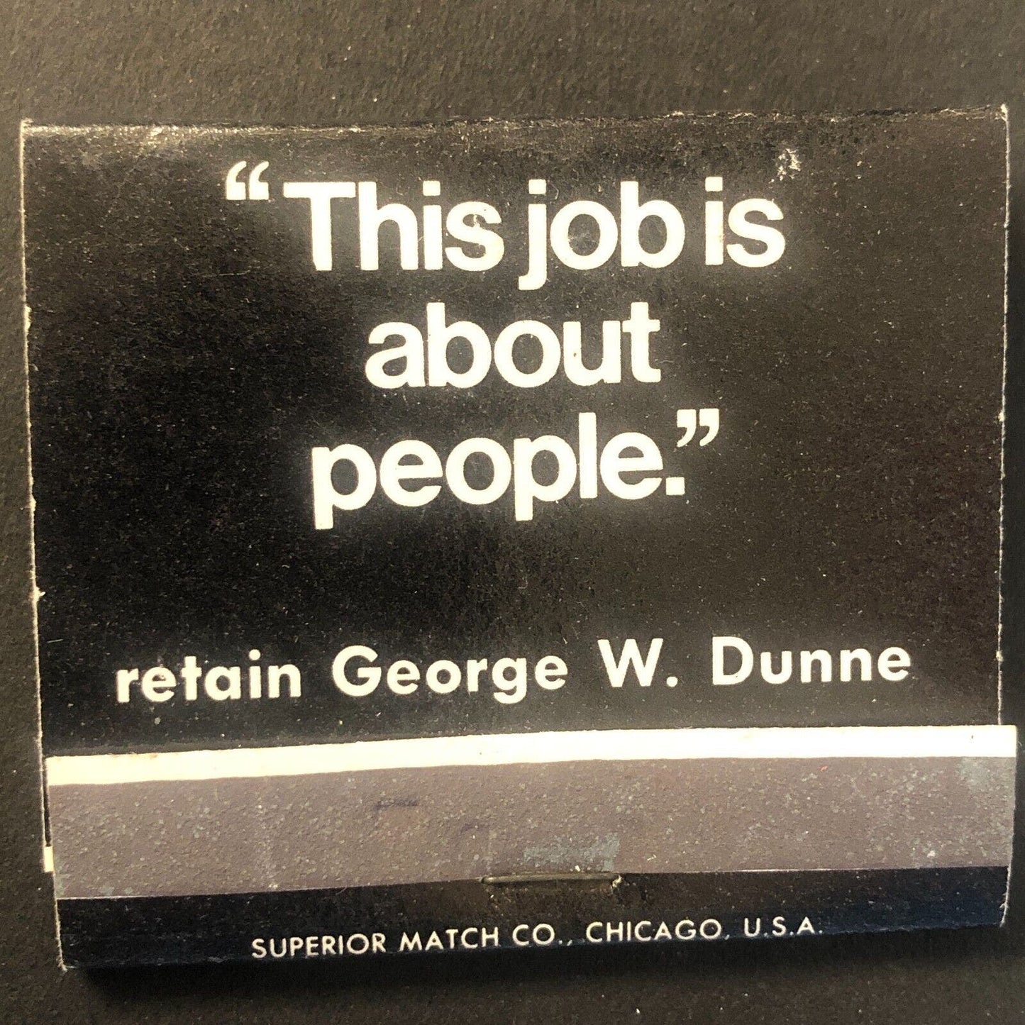 "Retain George W. Dunne" Chicago Vintage Full Matchbook c1966-73 VGC