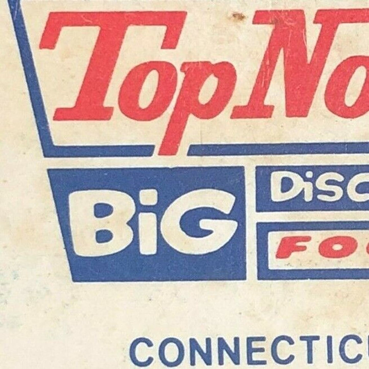 1970's Full Matchbook "Top Notch Big Discount Foods" "CT's Best Supermarkets"