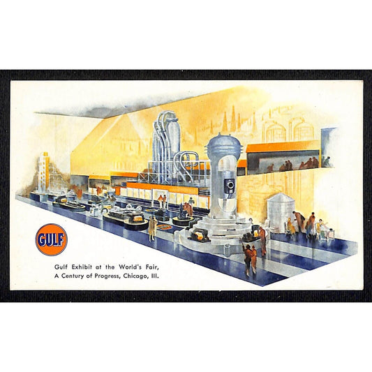 Gulf (Gas Oil) Exhibit Postcard 1933 1934 Chicago World's Fair Unposted --- VGC