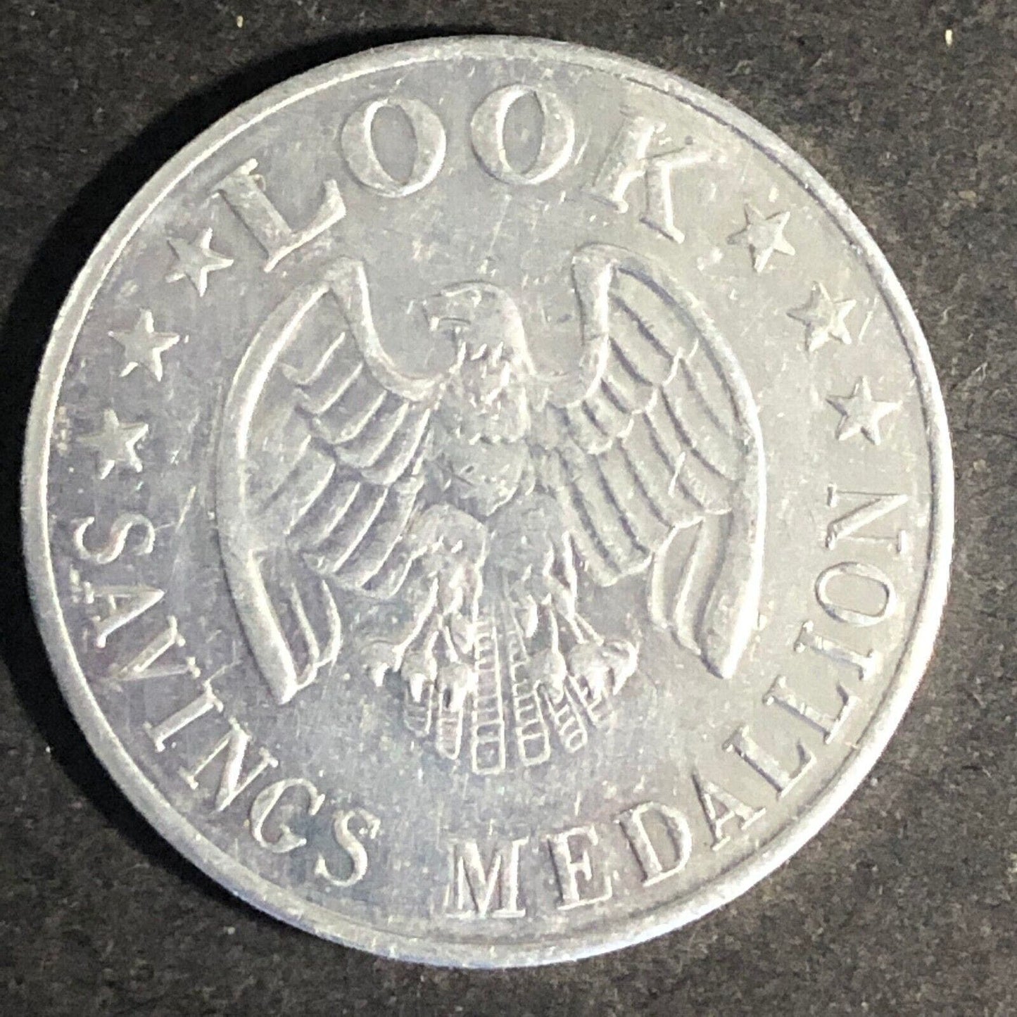 Look (Likely Look Magazine) Alum. "Savings Medallion" Token 25mm c1962 w/ Eagle
